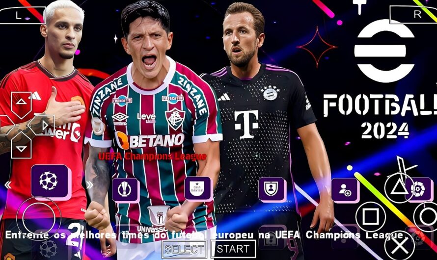 EFOOTBALL PES 2024 PPSSPP COM EUROPEUS e BRASILEIRÃO NOVAS TRANSFERÊNCIAS ATUALIZADOS + KITS 24