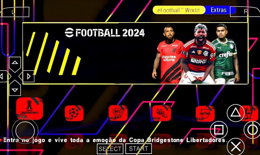 EFOOTBALL PES 2024 PPSSPP PATCH ESTADUAIS COM BRASILEIRÃO A/B/C e D NOVAS FACES ELENCOS ATUALIZADOS