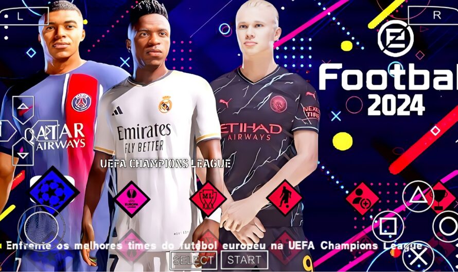 EFOOTBALL PES 2024 PPSSPP COM EUROPEUS ATUALIZADOS BRASILEIRÃO NOVAS FACES 2K REALISTAS + KITS 23/24