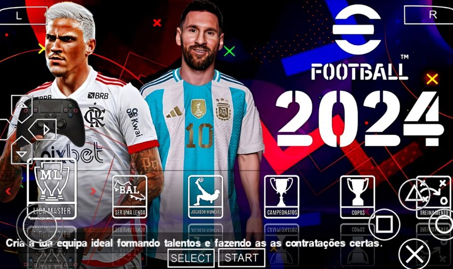 EFOOTBALL PES 2024 PPSSPP BRASILEIRÃO A•B ELENCOS ATUALIZADOS FACES SUL-AMERICANO SELEÇÃO • 24/25