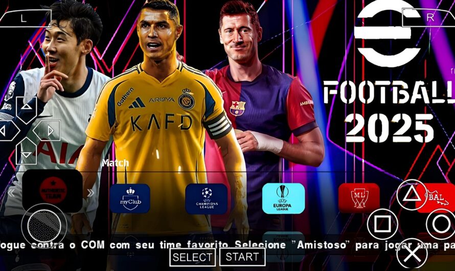 EFOOTBALL PES 2025 PPSSPP EUROPEUS NOVAS FACES 2K ELENCOS ATUALIZADOS UCL + KITS 24/24